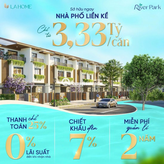 BỨT PHÁ GIÁ TRỊ – NHÀ PHỐ LIỀN KỀ CHỈ TỪ 3,33 TỶ! RIVER PARK – LA HOME | Cửa ngõ TP.HCM